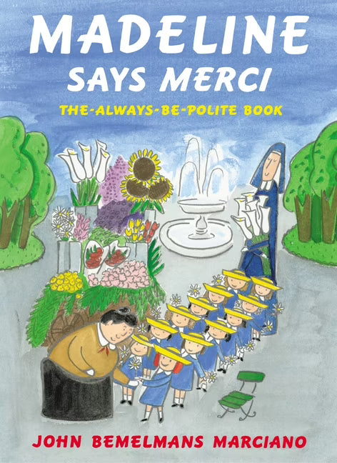 Madeline Says Merci: The Always Be Polite Book (Hardcover) E4608
