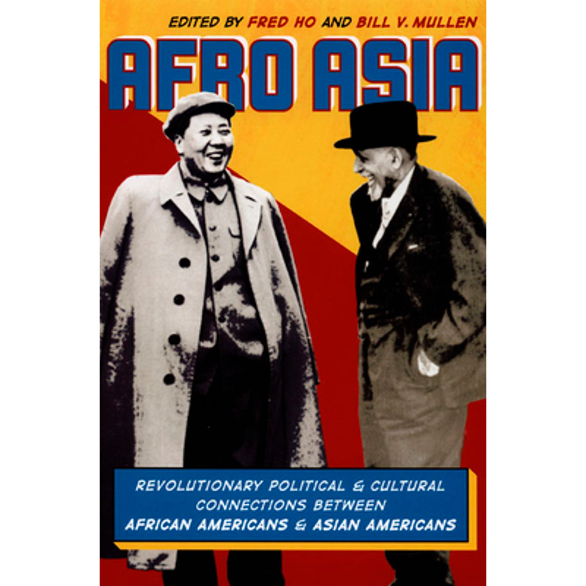 Afro Asia: Revolutionary Political and Cultural Connections Between African Americans and Asian Americans A872629